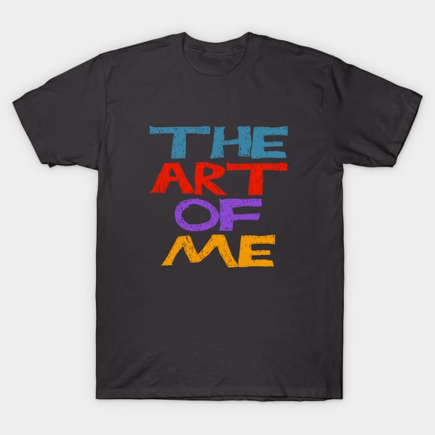 The art of me T-Shirt by INKUBATUR